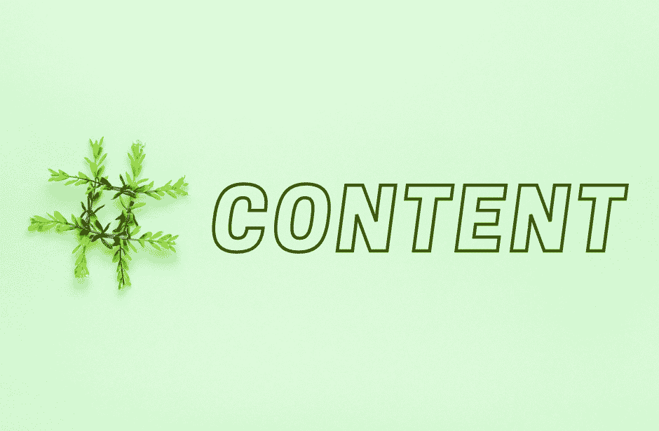 Green twigs form a hashtag beside the word "Content."